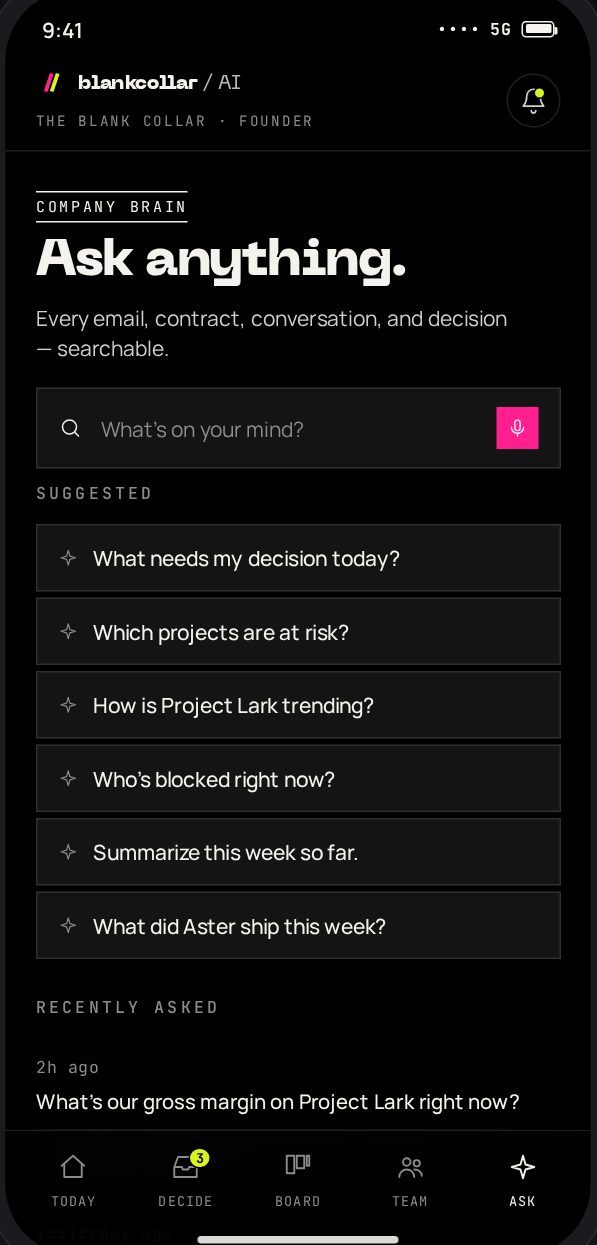 blankcollar.ai mobile, Ask: query the Company Brain by voice or text.